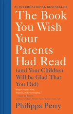 The Book You Wish Your Parents Had Read