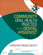 Community Oral Health Practice for the Dental Hygienist - E-Book