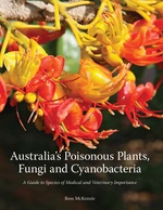 Australia's Poisonous Plants, Fungi and Cyanobacteria