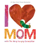 I Love Mom with The Very Hungry Caterpillar