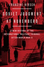 Soviet Judgment at Nuremberg