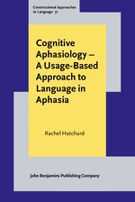 Cognitive Aphasiology â A Usage-Based Approach to Language in Aphasia