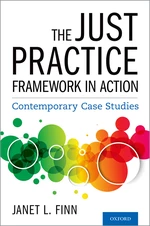 The Just Practice Framework in Action
