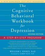 The Cognitive Behavioral Workbook for Depression