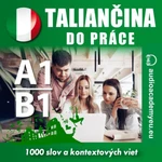 Taliančina do práce A1-B1 - Tomáš Dvořáček - audiokniha