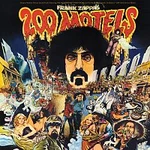 Frank Zappa, The Mothers – 200 Motels - 50th Anniversary [Original Motion Picture Soundtrack]