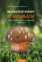 Nejčastější otázky o houbách - Björn Wergen, Katrin Gilbertová