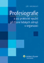 Profesiografie a její praktické využití při řízení lidských zdrojů v organizaci - Jiří Vronský