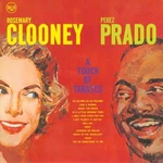 Rosemary Clooney & Perez Prado - A Touch Of Tabasco (180 g) (45 RPM) (Limited Edition) (2 LP) LP platňa