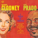 Rosemary Clooney & Perez Prado - A Touch Of Tabasco (180 g) (45 RPM) (Limited Edition) (2 LP)