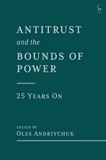 Antitrust and the Bounds of Power â 25 Years On
