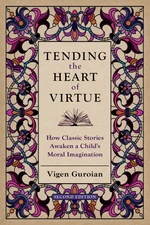 Tending the Heart of Virtue