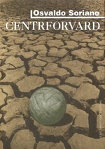 Centrforvard - Osvaldo Soriano