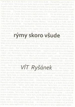 Rýmy skoro všude - Vít Ryšánek