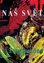 Náš svět - Vladimír Löbl, Ida Huttová