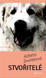 Stvořitelé - Alžběta Dvořáková