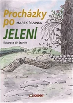 Procházky po Jelení - Jiří Staněk, Řezanka Marek
