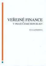 Veřejné finance v praxi České republiky - Eva Lajtepková