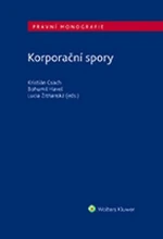 Korporační spory - Bohumil Havel, Lucia Žitňanská, Kristián Csach