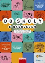 Do školy s nadhledem - Soubor pracovních listů pro předškoláky s metodickým návodem - Ivana Vlková