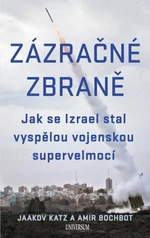 Zázračné zbraně - Jaakov Katz, Amir Bochbot