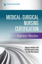 Medical-Surgical Nursing Certification Express Review