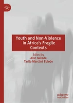 Youth and Non-Violence in Africaâs Fragile Contexts