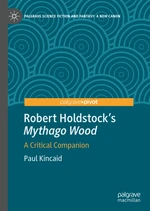 Robert Holdstockâs Mythago Wood