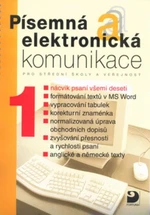 Písemná a elektronická komunikace 1 pro SŠ a veřejnost