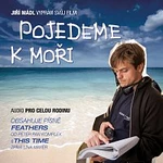 Jiří Mádl – Mádl: Pojedeme k moři CD