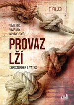 Provaz lží, Yates Christopher J.