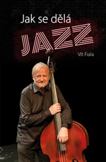 Jak se dělá jazz, Fiala Vít