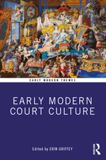 Early Modern Court Culture