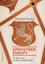 Uprostřed Evropy - František Šmahel - e-kniha