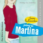Jmenuji se Martina - Ivona Březinová - audiokniha