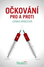 Očkování pro a proti - Lenka Krbcová - e-kniha