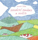 Hanácké pohádky a pověsti - Štéger Bohumír