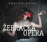 Žebrácká opera - Václav Havel - audiokniha