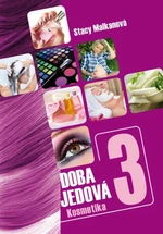 Doba jedová 3 - Malkanová Stacy