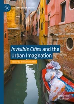 "Invisible Cities" and the Urban Imagination