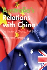 Australiaâs Relations with China