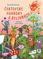 Čertovské pohádky o bylinkách - Jana Burešová