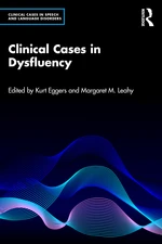 Clinical Cases in Dysfluency