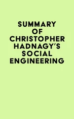 Summary of Christopher Hadnagy's Social Engineering