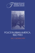 Police in Urban America, 1860â1920