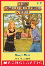Stacey's Movie (The Baby-Sitters Club #130)