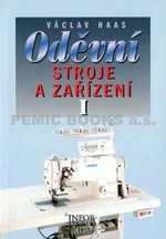 Oděvní stroje a zařízení I - Haas Václav