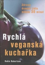 Rychlá veganská kuchařka - Robertson Robin
