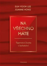 Na všechno máte - Suh Yoon Lee, Joanne Hong