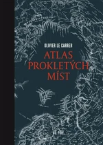 Atlas prokletých míst - Olivier Le Carrer